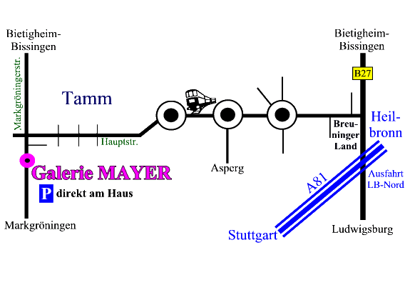 Anfahrtsweg zur Galerie Mayer in Tamm (bei Ludwigsburg) von Stuttgart, Heilbronn, Schwieberdingen, Markgröningen und Bietigheim-Bissingen aus.